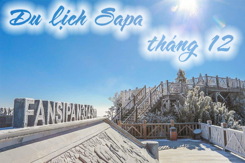 KInh nghiệm du lịch Sapa tháng 12