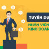 tuyển dụng nhân viên kinh doanh